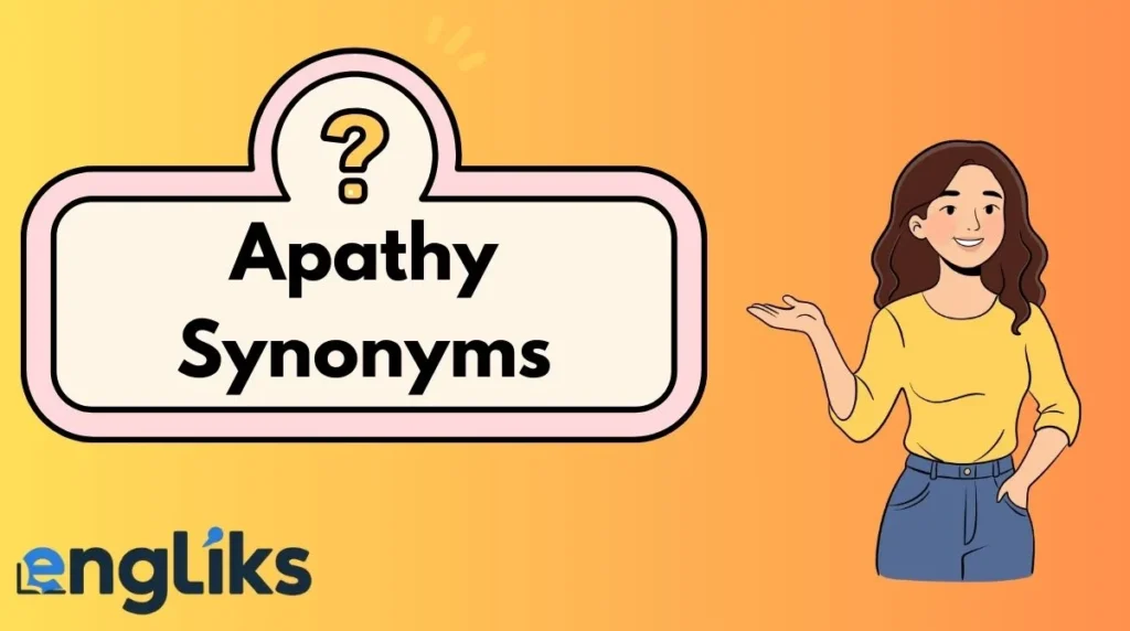 Apathy Synonyms