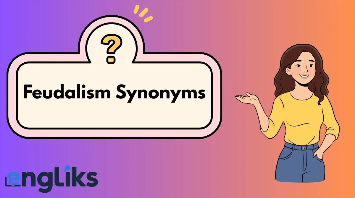 Feudalism Synonyms