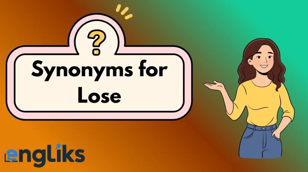 Synonyms for Lose