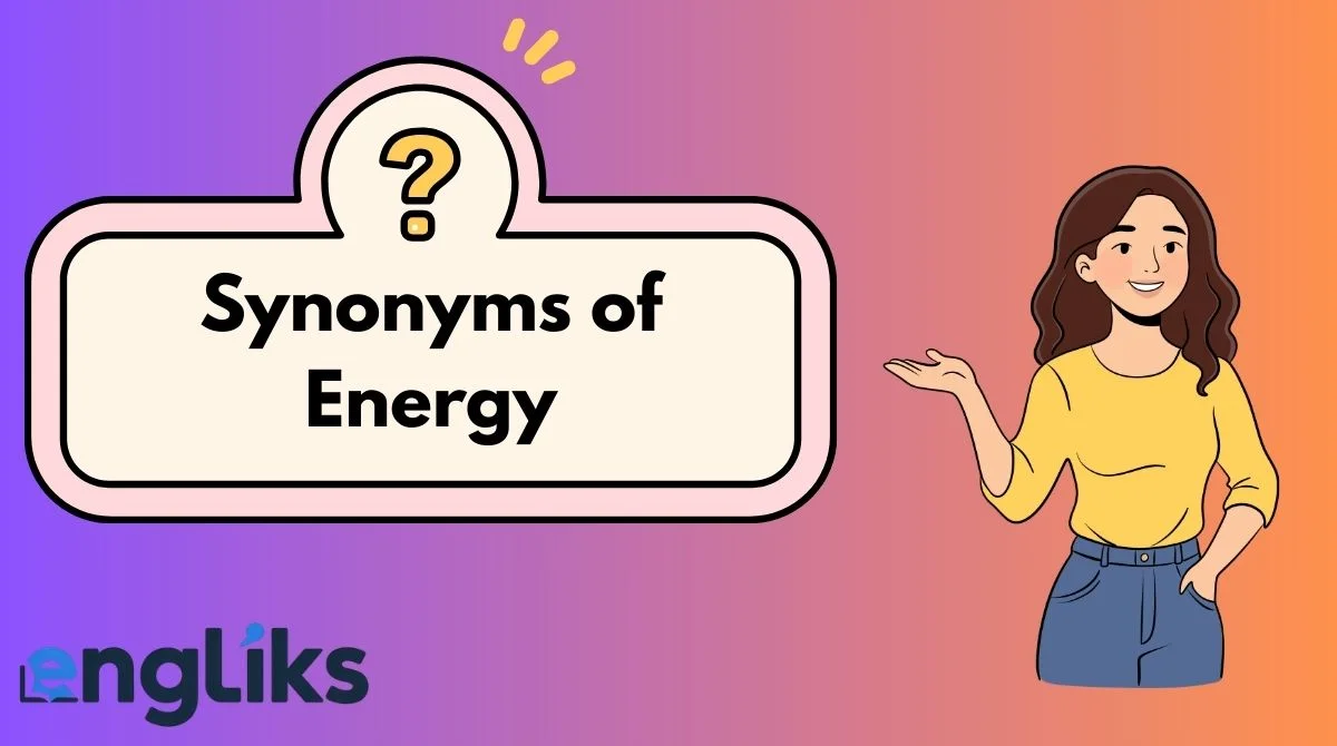 Synonyms of Energy
