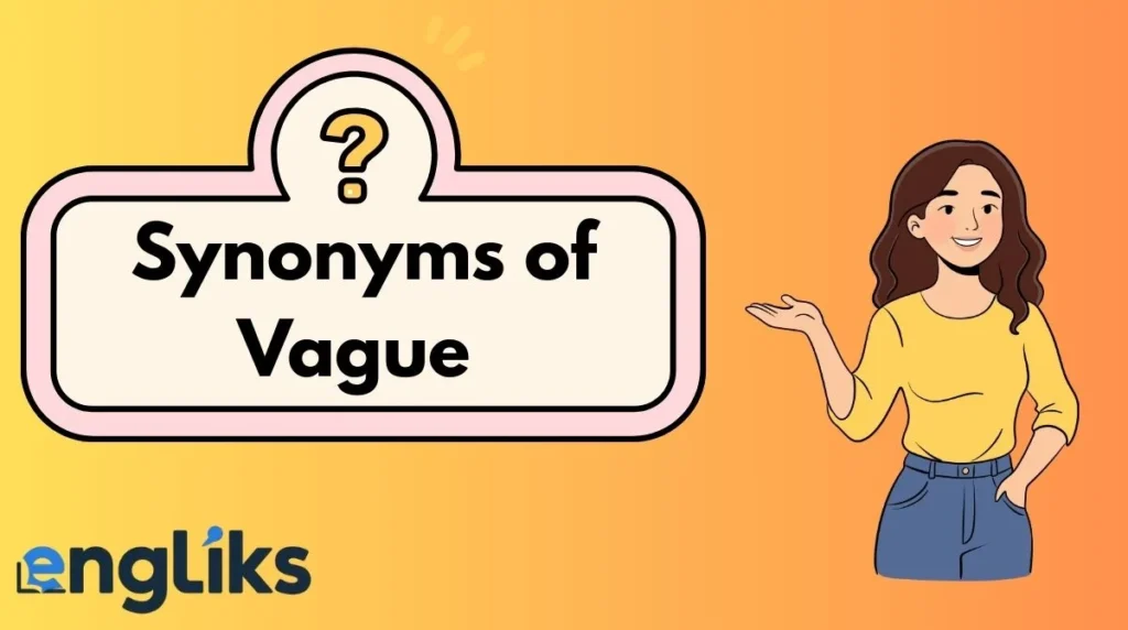 Synonyms of Vague