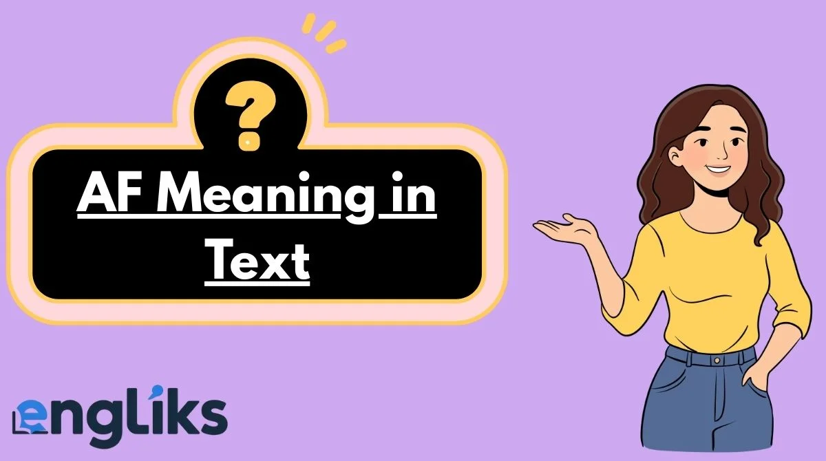 AF Meaning in Text