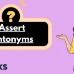 Assert Antonyms