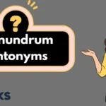Conundrum Antonyms