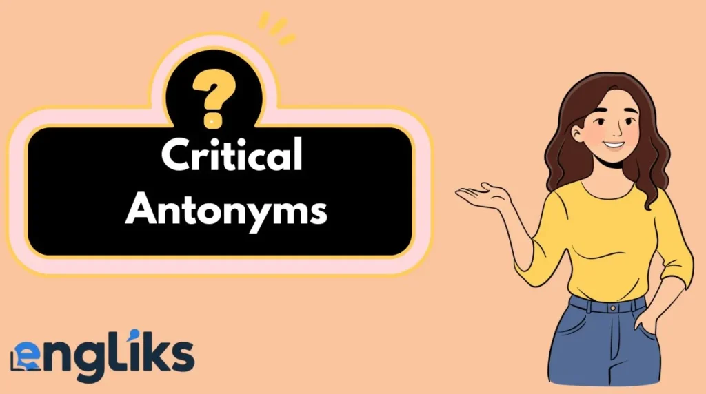 Critical Antonyms