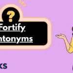 Fortify Antonyms