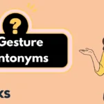 Gesture Antonyms