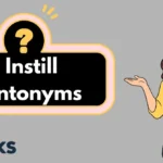 Instill Antonyms