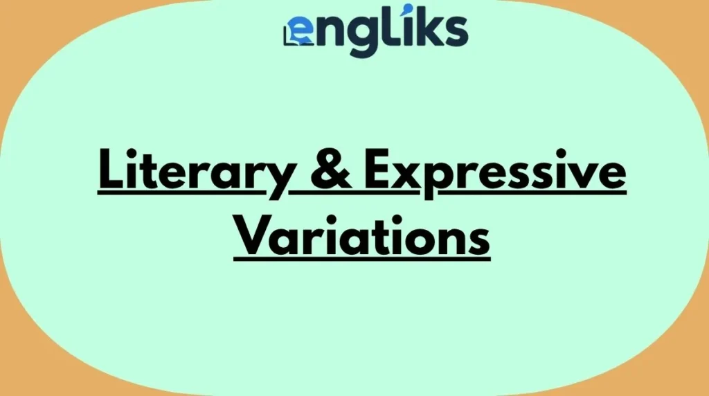 Literary & Expressive Variations