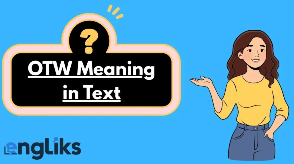 OTW Meaning in Text
