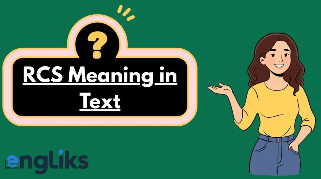 RCS Meaning in Text