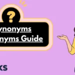 Synonyms Antonyms Guide