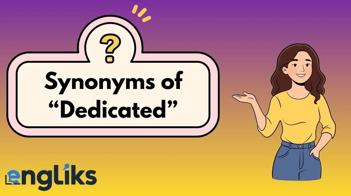 Synonyms of “Dedicated”