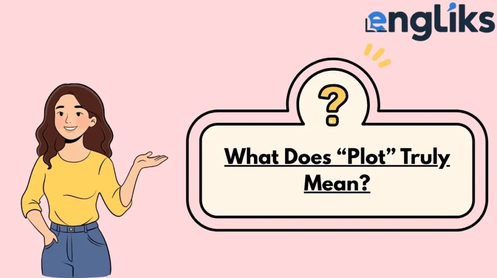 What Does “Plot” Truly Mean?
