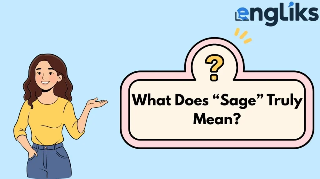 What Does “Sage” Truly Mean?