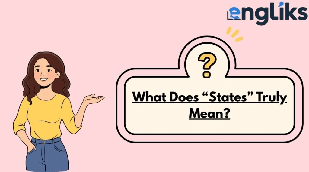 What Does “States” Truly Mean?