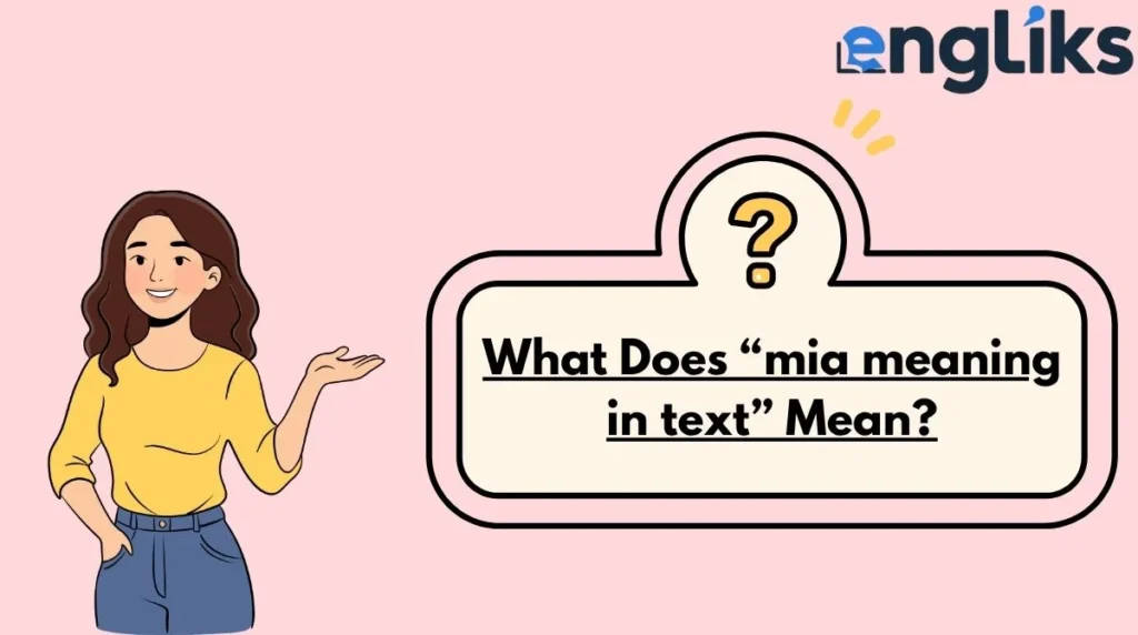 What Does “mia meaning in text” Mean?